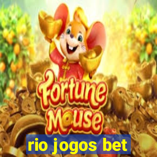 rio jogos bet